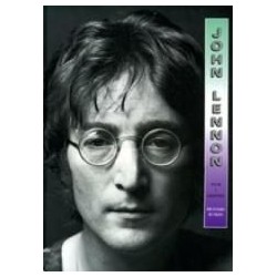 John Lennon. Życie i legenda