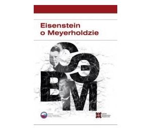 Eisenstein o Meyerholdzie
