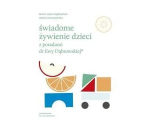 Świadome żywienie dzieci z poradami dr Ewy D.