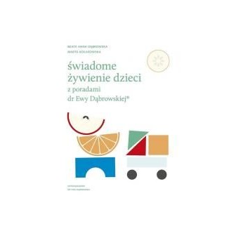 Świadome żywienie dzieci z poradami dr Ewy D.