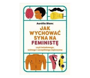 Jak wychować syna na feministę
