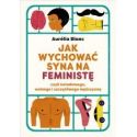 Jak wychować syna na feministę