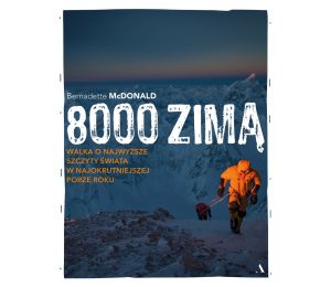 Okładka książki 8000 zimą. Walka o najwyższe szczyty świata w najokrutniejszej porze roku