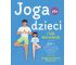 Joga dla dzieci i ich dorosłych