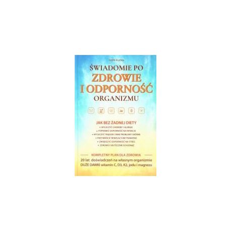 Świadomie po zdrowie i odporność organizmu