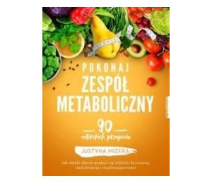 Pokonaj zespół metaboliczny
