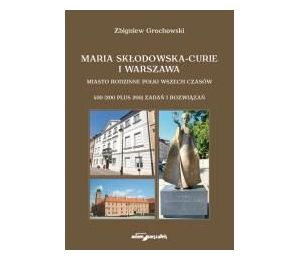 Maria Skłodowska-Curie i Warszawa