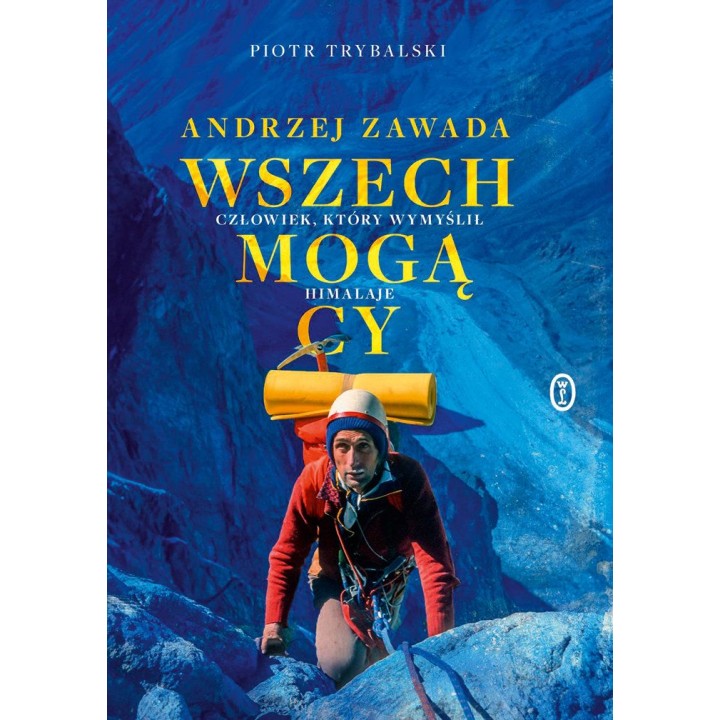 Okładka książki Wszechmogący. Człowiek, który wymyślił Himalaje. Biografia Andrzeja Zawady w księgarni sportowej Labotiga