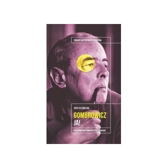 Witold Gombrowicz. Ja!