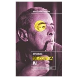 Witold Gombrowicz. Ja!