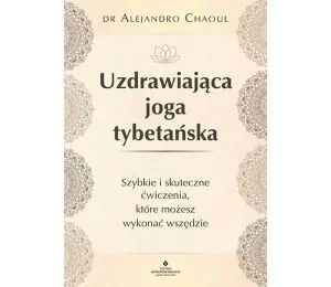 Okładka książki Uzdrawiająca joga tybetańska w księgarni sportowej Labotiga