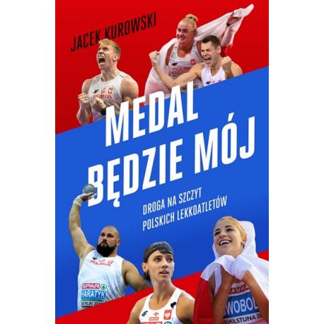 Okładka książki Medal będzie mój. Droga na szczyt polskich lekkoatletów w księgarni sportowej Labotiga