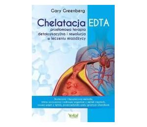 Chelatacja EDTA przełomowa terapia detoksykacyjna