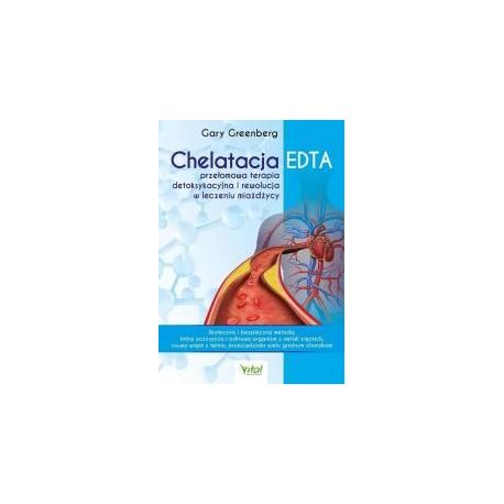 Chelatacja EDTA przełomowa terapia detoksykacyjna