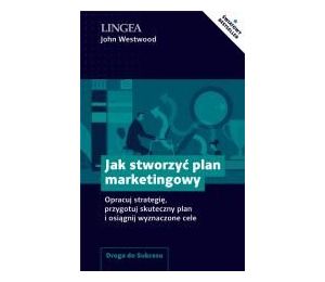 Jak stworzyć plan marketingowy