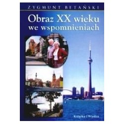 Obraz XX wieku we wspomnieniach