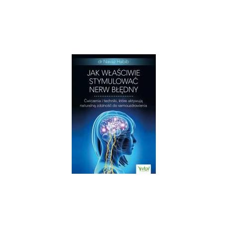 Jak właściwie stymulować nerw błędny