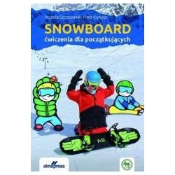 Snowboard. Ćwiczenia dla początkujących