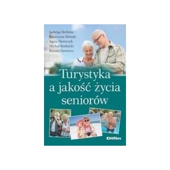 Turystyka a jakość życia seniorów