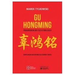 Gu Hongming prekursorem idei fuzji cywilizacji