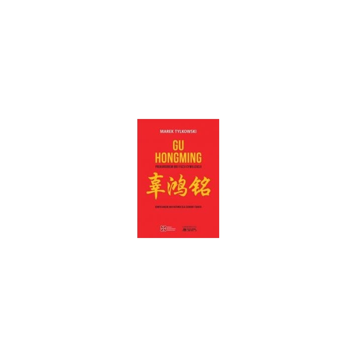 Gu Hongming prekursorem idei fuzji cywilizacji