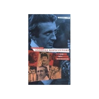 Jak być kochanym - Andrzej Kopiczyński