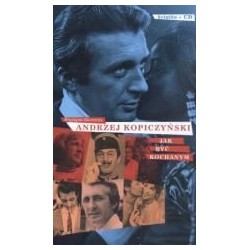 Jak być kochanym - Andrzej Kopiczyński