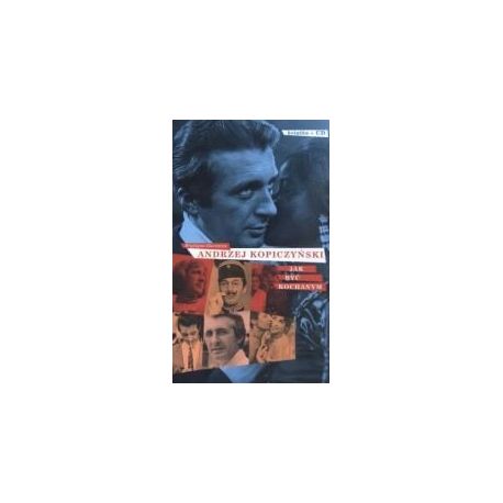 Jak być kochanym - Andrzej Kopiczyński