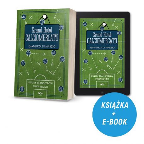 Zdjęcie pakietu Grand Hotel Calciomercato. Kulisy transferów piłkarskich + e-book w księgarni sportowej Labotiga