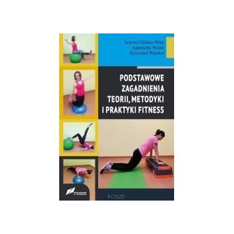 Podstawowe zagad. teorii, metodyki i prakt. fitnes