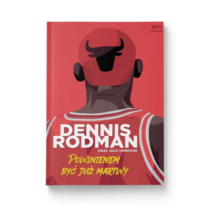Okładka książki SQN Originals: Dennis Rodman. Powinienem być już martwy (Wydanie II) + zakładka gratis w księgarni sportowej Lab