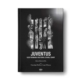 Zdjęcie okładki Juventus. Ilustrowana historia Starej Damy w księgarni Labotiga