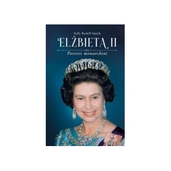 Elżbieta II. Portret monarchii