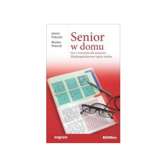 Senior w domu. Gry i ćwiczenia dla seniorów