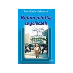 Byłam pilotką wycieczek