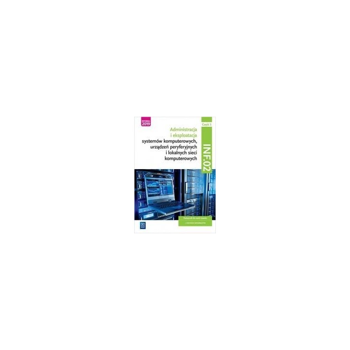 Administracja i ekspl. syst.komp.Kwal.INF.02 cz.3
