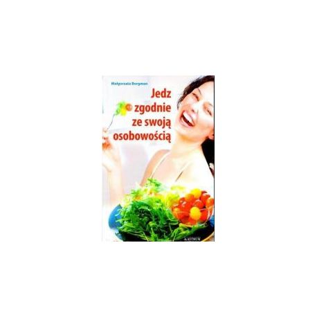 Jedz zgodnie ze swoją osobowością