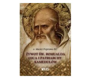 Żywot św. Romualda Ojca i Patriarchy Kamedułów