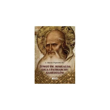 Żywot św. Romualda Ojca i Patriarchy Kamedułów
