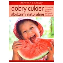 Dobry cukier. Słodzimy naturalnie