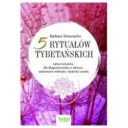 5 rytuałów tybetańskich
