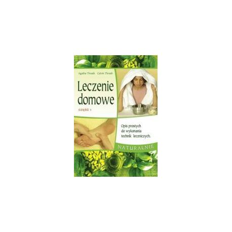 Leczenie domowe część 1