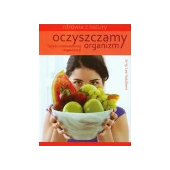 Oczyszczamy organizm