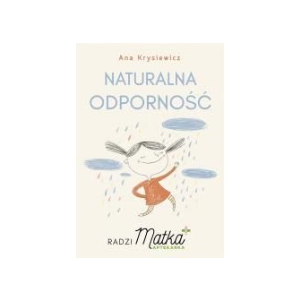 Naturalna odporność. Radzi Matka Aptekarka