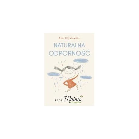 Naturalna odporność. Radzi Matka Aptekarka