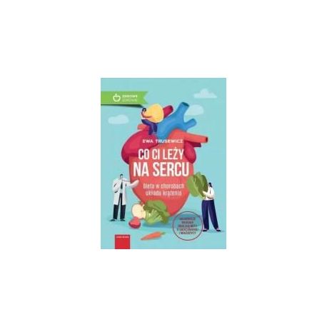 Co Ci leży na sercu?