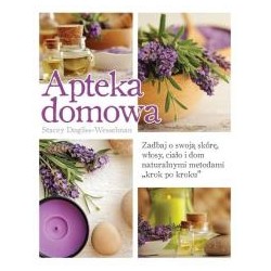 Apteka domowa. Zadbaj o swoją skórę, włosy...