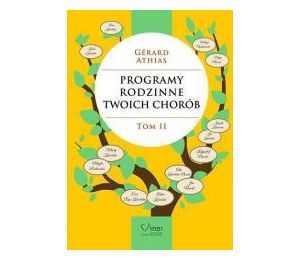 Programy rodzinne twoich chorób T.2