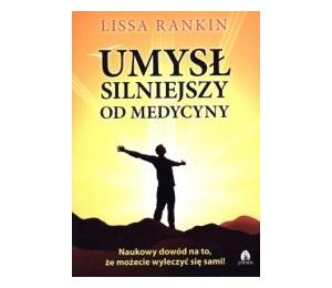 Umysł silniejszy od medycyny
