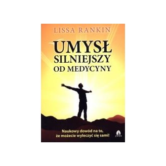 Umysł silniejszy od medycyny